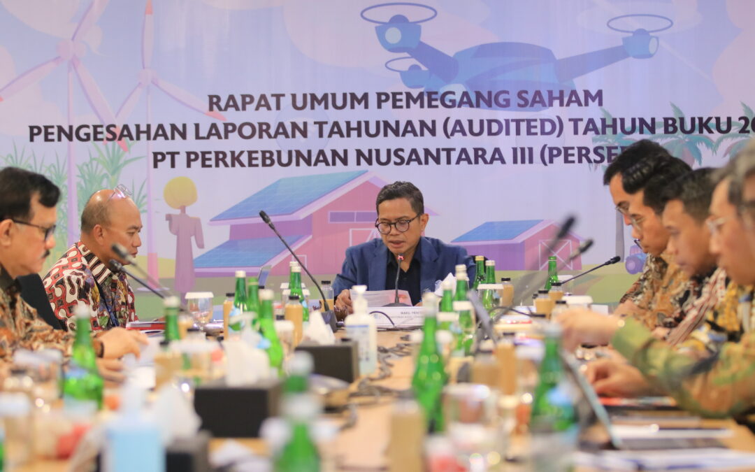 Holds GMS, PTPN III (Persero) Conveys Positive Financial Performance in Fiscal Year 2022