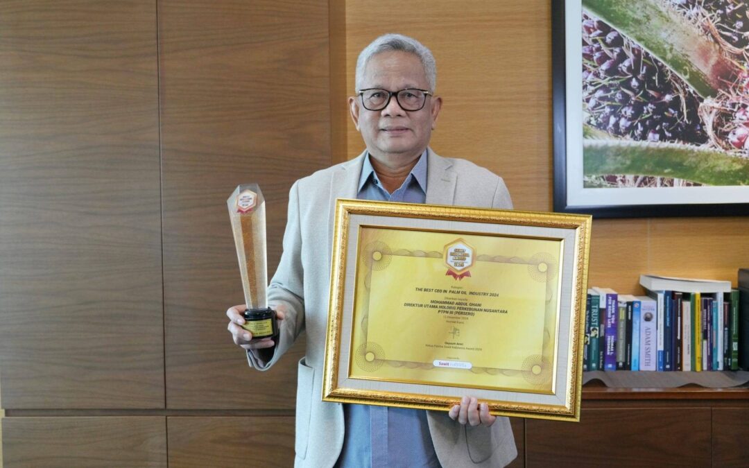Sukses Tingkatkan Kinerja PTPN Group, Mohammad Abdul Ghani Dinobatkan Sebagai Best CEO Industri Sawit 2024